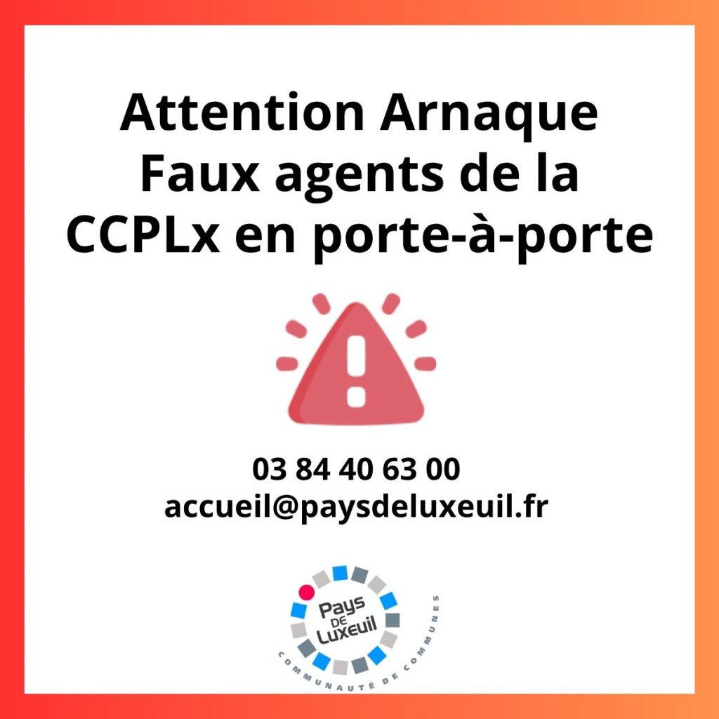 Attention arnaque – Faux agents de la CCPLx en porte-à-porte