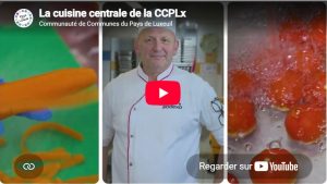 CCPLx - vidéo - Cuisine centrale